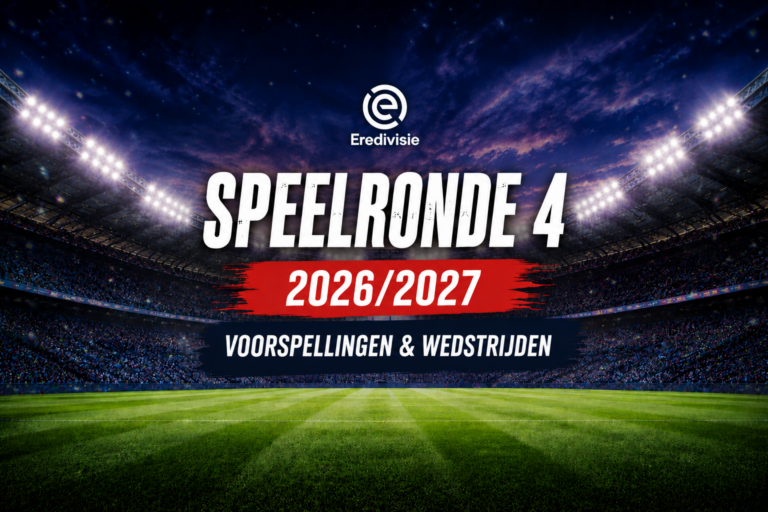 Eredivisie 26/27 – Top Coach NL: Selectie Speelronde 4